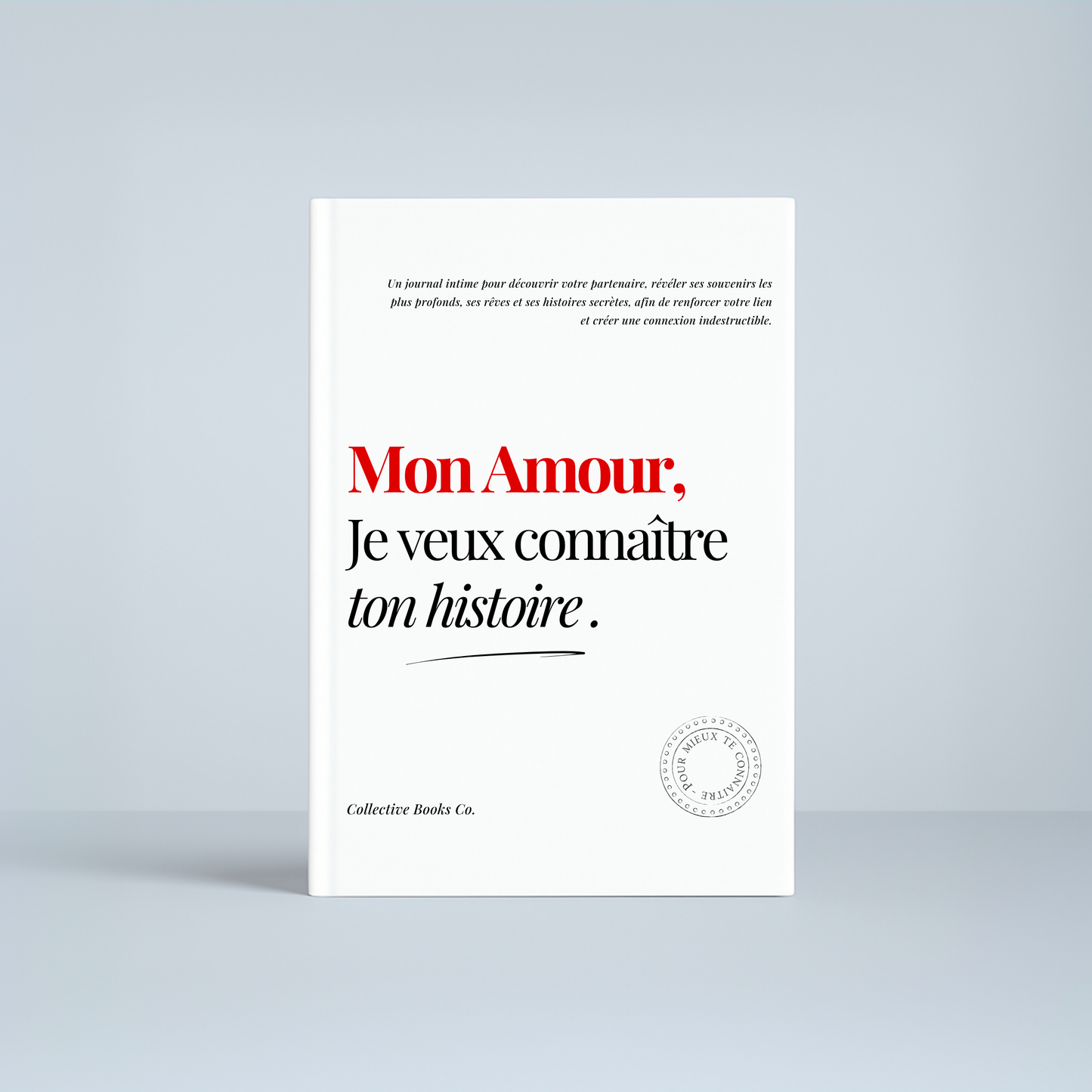 Journal : Je veux connaître ton histoire