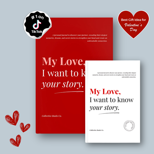 Journal: My Love, I Want to Know Your Story